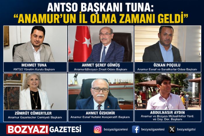 ANTSO Ba�kan� Tuna: �Anamur�un �l Olma Zaman� Geldi�