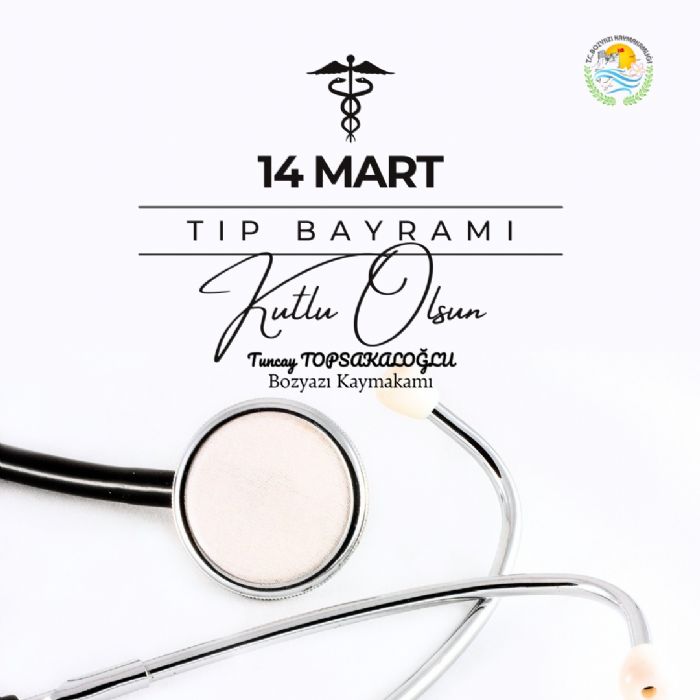 Bozyaz Kaymakam Tuncay Topsakalolunun 14 Mart Tp Bayram Mesaj